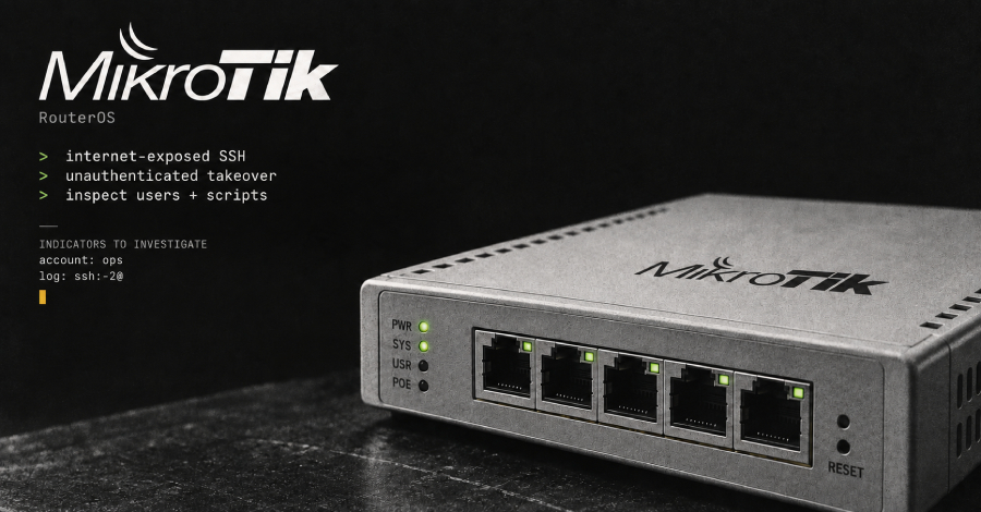 Attackers Hijack MikroTik Routers Through Internet-Exposed SSH Without Authentication